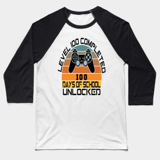Level 100 completed 100 days of school unlocked Baseball T-Shirt